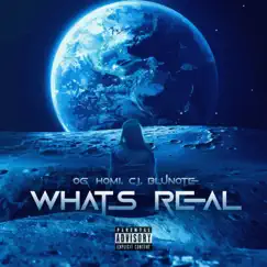 Whats Real (feat. Og Homi & Cgwapo) - Single by Blu Note album reviews, ratings, credits