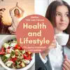 Health and Lifestyle - Useful Tips and Tricks to Make Everyday Life Easier album lyrics, reviews, download