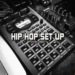 Hip Hop Set Up Song Lyrics