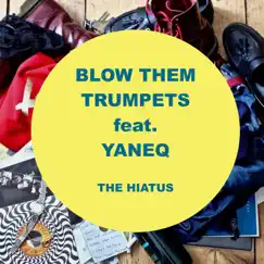 Blow Them Trumpets (feat. Yaneq) Song Lyrics