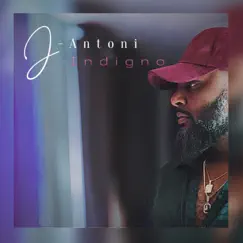 Indigno - Single by J-Antoni album reviews, ratings, credits