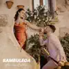 Bambuleda - Single album lyrics, reviews, download