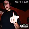 Dutrax album lyrics, reviews, download