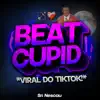 Beat Cupid - Viral Tiktok - Single album lyrics, reviews, download