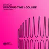 Precious Time / Collide - EP album lyrics, reviews, download