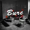Bure - Single album lyrics, reviews, download