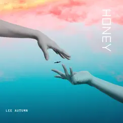 Honey - Single by Lee Autumn album reviews, ratings, credits