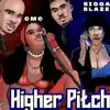 Higher Pitch - Single album lyrics, reviews, download