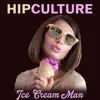 Ice Cream Man - Single album lyrics, reviews, download