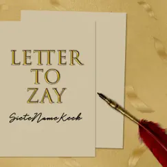 Letter to Zay - Single by SieteNameKeek album reviews, ratings, credits