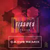 Tissues (Remix) [Remix] - Single album lyrics, reviews, download