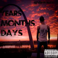 Years Months Days - Single by 4ever Wally album reviews, ratings, credits