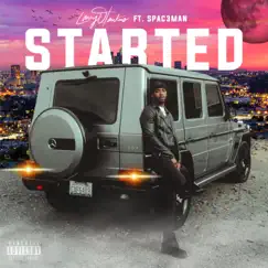 STARTED (feat. SPAC3MAN) - Single by Larry D Hawkins album reviews, ratings, credits