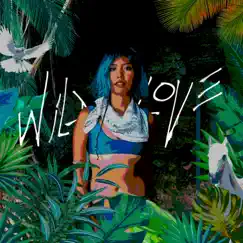 Wild Love - Single by Zelly Yu album reviews, ratings, credits