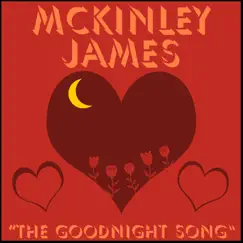 The Goodnight Song - Single by McKinley James album reviews, ratings, credits