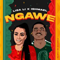 Ngawe (feat. Ishmael) [Bigwae Remix Remix] - Single by Lisa Li album reviews, ratings, credits