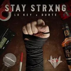 Stay Strxng - Single by Lo Key & Durte album reviews, ratings, credits