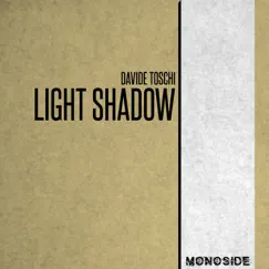 Light Shadow - Single by Davide Toschi album reviews, ratings, credits