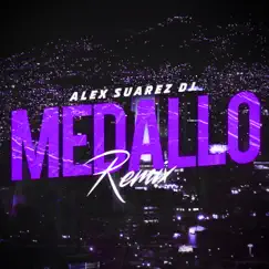 Medallo - Single (Remix) - Single by Alex Suarez Dj album reviews, ratings, credits