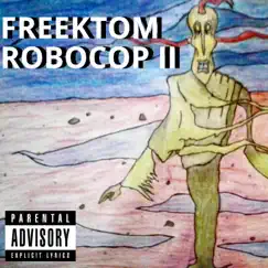 Robocop II by Freektom album reviews, ratings, credits