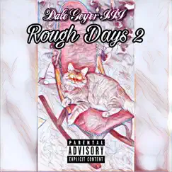 Rough Days 2 by Dale Geyer III album reviews, ratings, credits