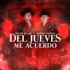 Del Jueves Me Acuerdo (En Vivo) - Single album lyrics, reviews, download
