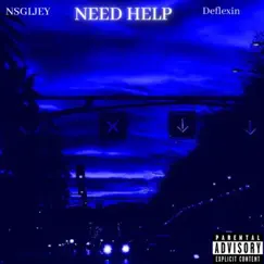 Need Help (feat. Deflexin) Song Lyrics