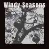 Windy Seasons song lyrics