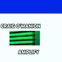 Amplify by Craig O'Manion album reviews, ratings, credits