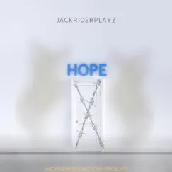 Hope - Single by JACKRIDERPLAYZ album reviews, ratings, credits