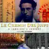 Le Chemin Des Juifs: A Survivor's Journey - EP album lyrics, reviews, download