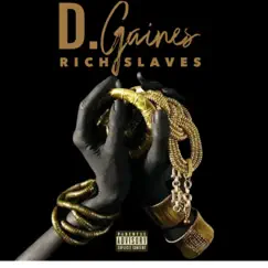Rich Slaves - Single by D.Gaines album reviews, ratings, credits