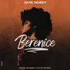 Berenice - Single album lyrics, reviews, download