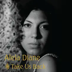 Take Us Back - EP by Alela Diane album reviews, ratings, credits