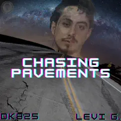 Chasing Pavements (feat. Levi G) - Single by Dk925 album reviews, ratings, credits