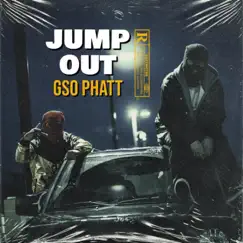 Jump Out - Single by GSO Phat album reviews, ratings, credits