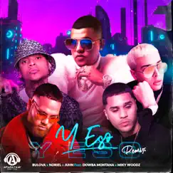 Y Eso? (feat. Dowba Montaña & Miky Woodz) [Remix] - Single by Bulova, Noriel & Juhn album reviews, ratings, credits