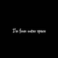 I'm from Outer Space - Single by Lil Barberi album reviews, ratings, credits