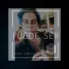 Puede Ser - Single album lyrics, reviews, download