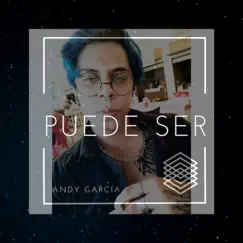 Puede Ser - Single by Andy García album reviews, ratings, credits