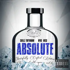 Absolute (feat. Nyke Ness) - Single by Skillz TreyOhOne album reviews, ratings, credits