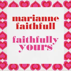 Faithfully Yours - EP by Marianne Faithfull album reviews, ratings, credits