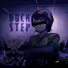 Duckstep - Single album lyrics, reviews, download