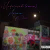 Unfocused (feat. Danz) [Remix] [Remix] - Single album lyrics, reviews, download