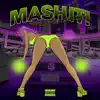MASH IT! - EP album lyrics, reviews, download
