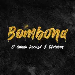 Bombona - Single by El gordo record & # TITULARES album reviews, ratings, credits