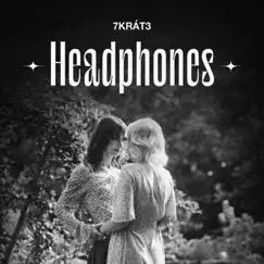 Headphones - Single by 7krat3 album reviews, ratings, credits