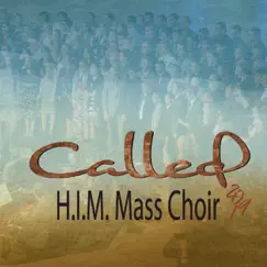 Called (2019) by H.I.M. Mass Choir album reviews, ratings, credits