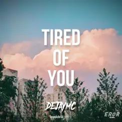 Tired of You Song Lyrics