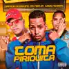 Toma Piriquita - Single album lyrics, reviews, download